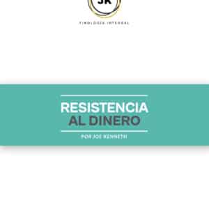 Resistencia al Dinero